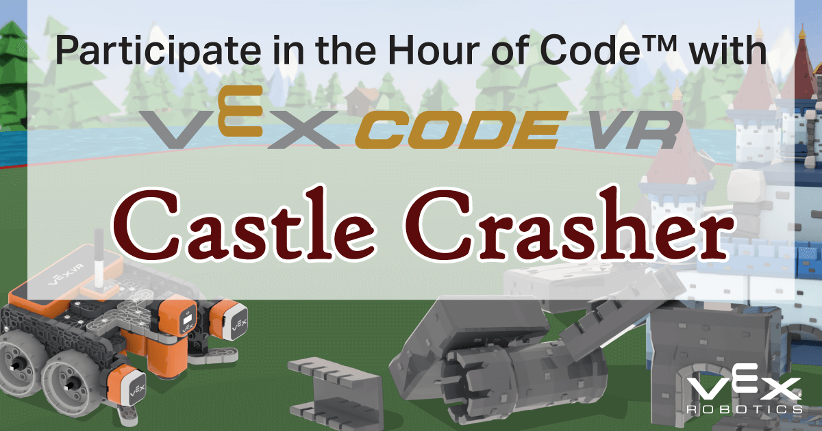 Certificate - VEXcode VR - Hour of Code - Castle Crasher